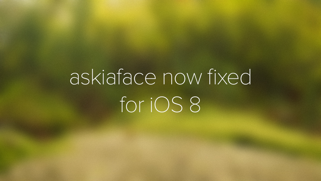 Askiaface now fixed for iOS 8!