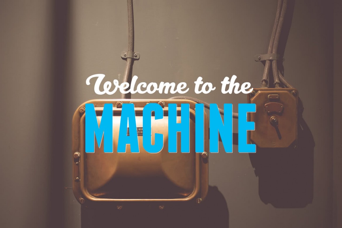 Welcome to the machine header image