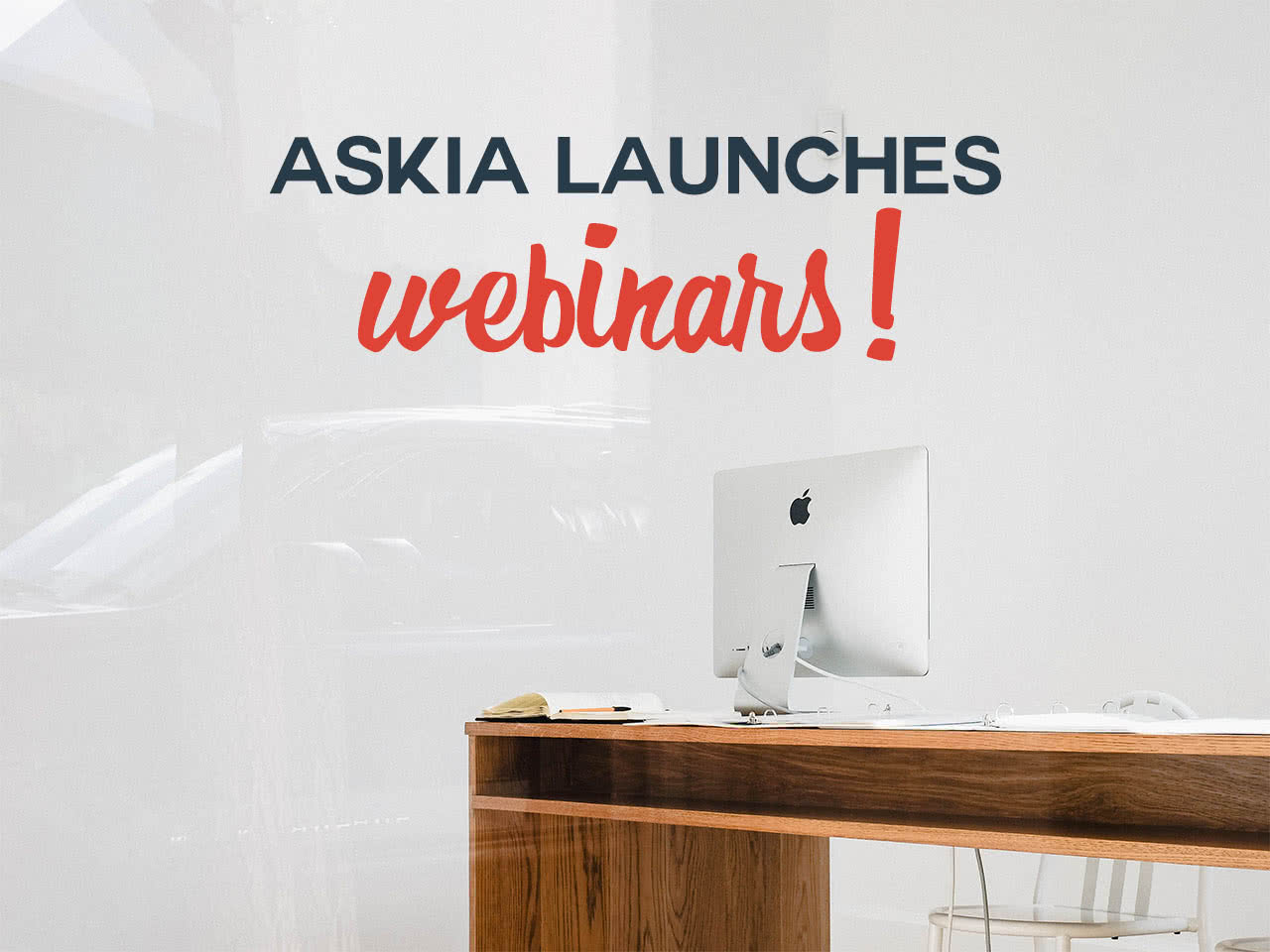 Askia launches webinars!