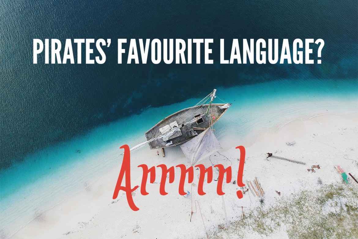 Pirates' favourite language?