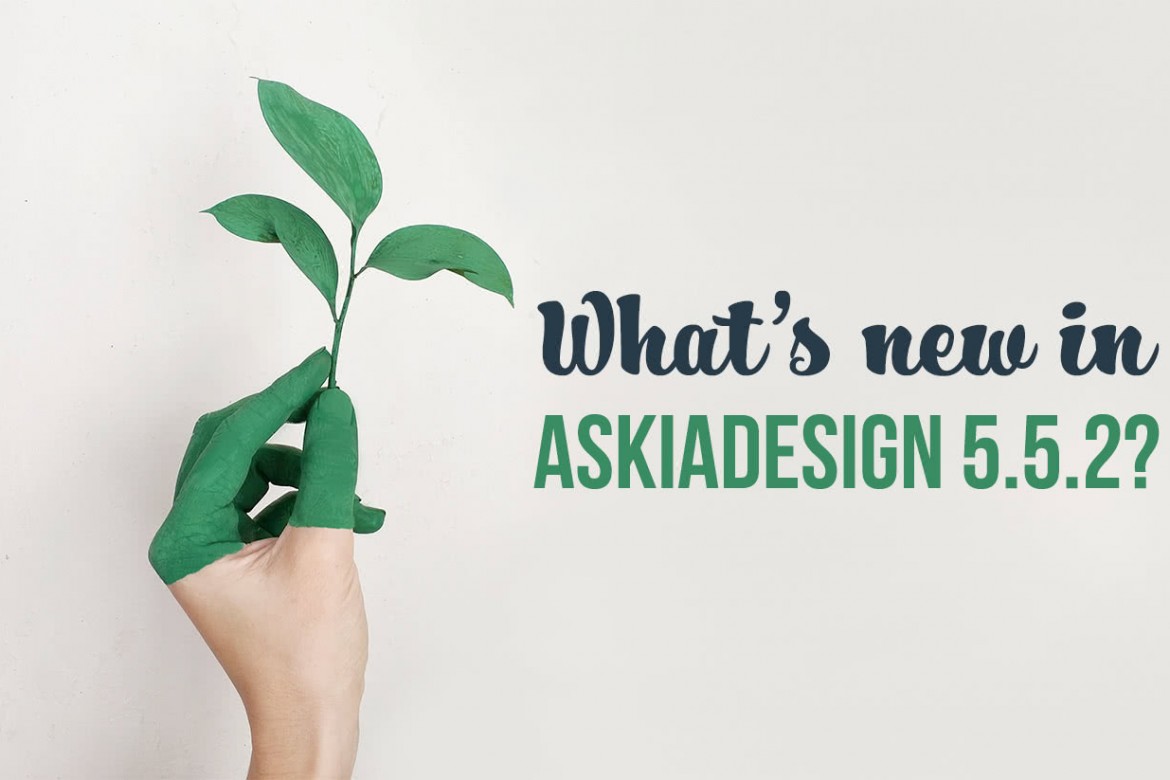 What's new in askiadesign 5.5.2?