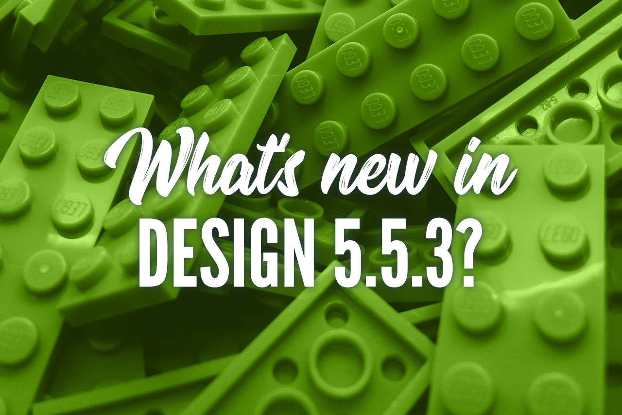 What's new in Design 5.5.3?